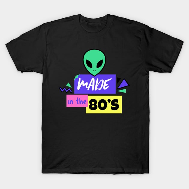 Made in the 80's - 80's Gift T-Shirt by WizardingWorld